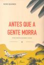 Antes que a Gente Morra - Preview