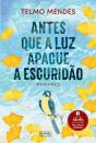 Antes que a Luz Apague a Escuridão - Preview