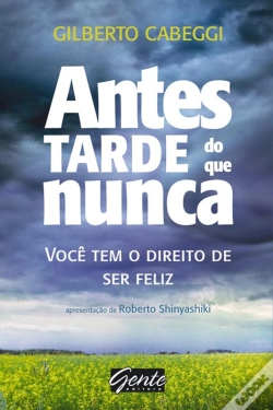 Capa do artigo Antes Tarde Do Que Nunca