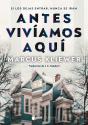 Antes Viviamos Aqui - Preview