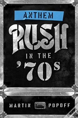 Capa do artigo Anthem: Rush In The '70s
