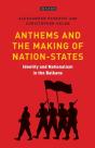 Anthems And The Making Of Nation States - Preview