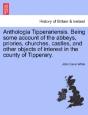 Anthologia Tipperariensis. Being Some Ac - Preview