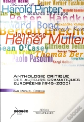 Anthologie Critique Des Auteurs Dramatiques Européens (1945-2000)