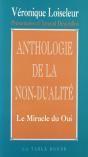 Anthologie De La Non-Dualité ; Le Miracle Du Oui - Preview