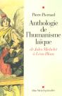 Anthologie De L'Humanisme Laique ; De Jules Michelet A Leon Blum - Preview
