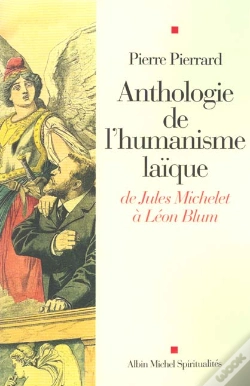 Capa do artigo Anthologie De L'Humanisme Laique ; De Jules Michelet A Leon Blum