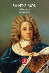 Anthologie Des Mémoires De Saint-Simon