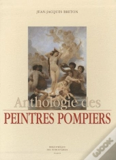 Anthologie Des Peintres Pompiers (Relie)