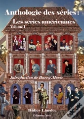 Anthologie Des Séries, Les Séries Américaines T.1
