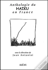 Anthologie Du Haiku En France
