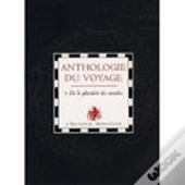 Anthologie Du Voyage T.1