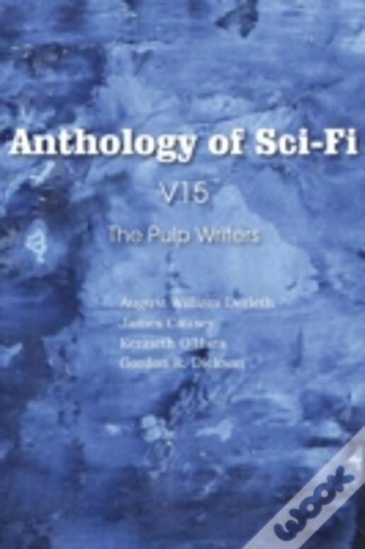 Anthology Of Sci-Fi V15, The Pulp Writers