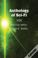 Anthology Of Sci-Fi V24, The Pulp Writers - Evelyn E. Smith