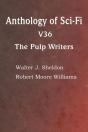 Anthology Of Sci-Fi V36, The Pulp Writers - Preview