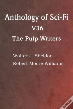 Capa do artigo Anthology Of Sci-Fi V36, The Pulp Writers