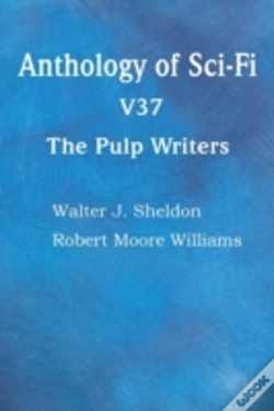 Capa do artigo Anthology Of Sci-Fi V37, The Pulp Writers