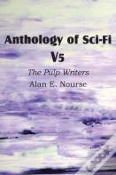 Anthology Of Sci-Fi V5, The Pulp Writers - Alan E. Nourse