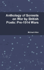 Anthology Of Sonnets On War By British Poets: Pre-1914 Wars - Preview