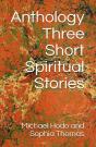 Anthology - Three Short Spiritual Stories - Preview