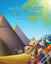 Anthony Ant Goes To Egypt