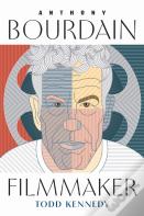 Anthony Bourdain, Filmmaker