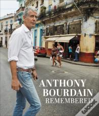 Anthony Bourdain Remembered