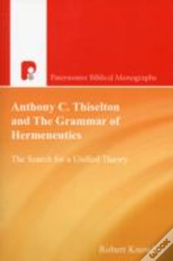 Capa do artigo Anthony C Thiselton And The Grammar Of Hermeneutics