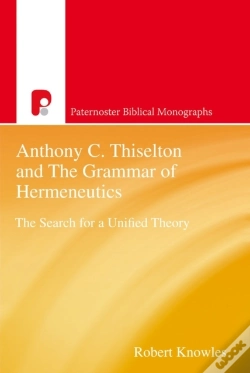 Capa do artigo Anthony C Thiselton And The Grammar Of Hermeneutics