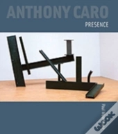 Anthony Caro Presence