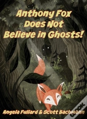 Capa do artigo Anthony Fox Does Not Believe In Ghosts!