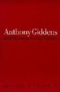 Anthony Giddens And Modern Social Theory - Preview
