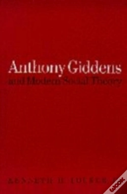 Capa do artigo Anthony Giddens And Modern Social Theory