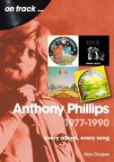 Anthony Phillips 1977 To 1990 On Track