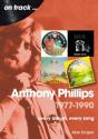 Anthony Phillips 1977 To 1990 On Track - Preview