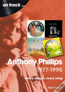 Capa do artigo Anthony Phillips 1977 To 1990 On Track