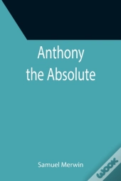 Anthony The Absolute