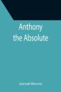 Anthony The Absolute - Preview