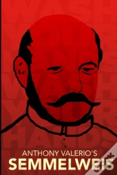 Anthony Valerio'S Semmelweis
