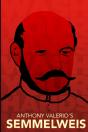Anthony Valerio'S Semmelweis - Preview