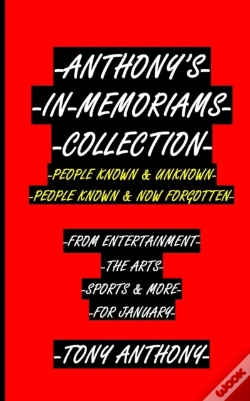Capa do artigo Anthony'S In-Memoriams Collection People Known & Unknown People Known & Now Forgotten