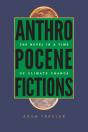 Anthropocene Fictions - Preview