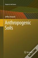 Anthropogenic Soils