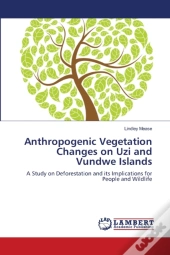 Anthropogenic Vegetation Changes On Uzi
