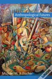 Anthropological Futures