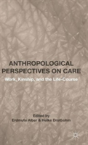 Anthropological Perspectives On Care - Preview