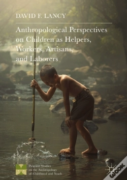 Capa do artigo Anthropological Perspectives On Children As Helpers, Workers, Artisans, And Laborers