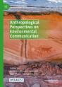 Anthropological Perspectives On Environmental Communication - Preview