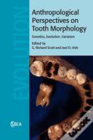 Anthropological Perspectives On Tooth Morphology