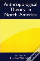 Anthropological Theory In North America